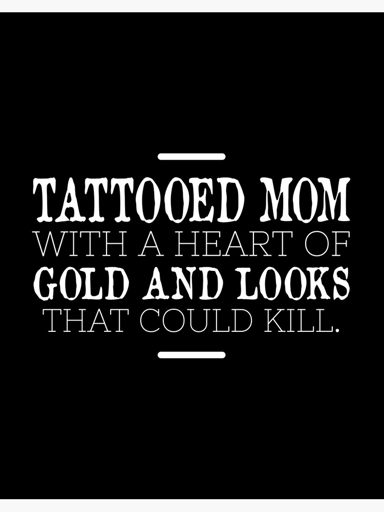 Quotes About Moms With Tattoos QuotesGram