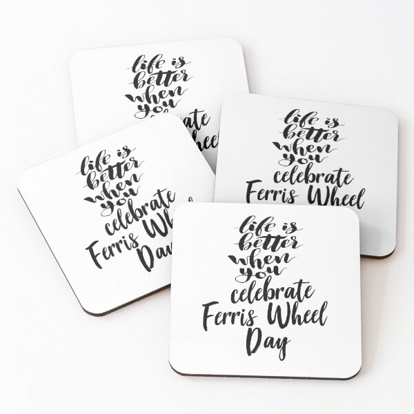 Item preview, Life Is Better When You Celebrate Ferris Wheel Day designed and sold by ProjectX23.