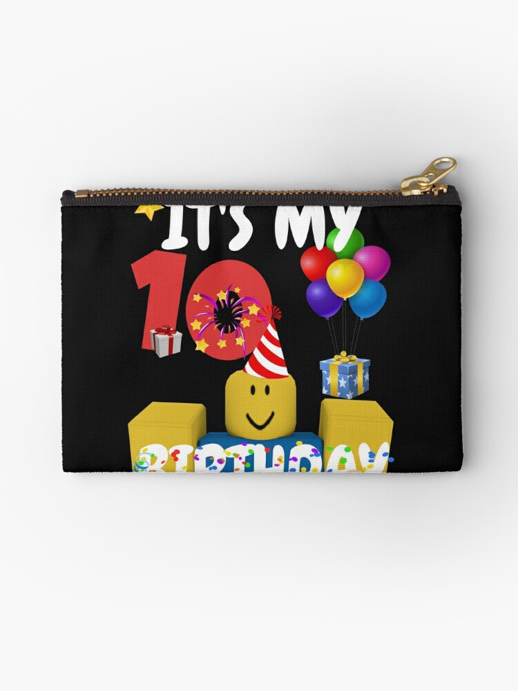 Roblox Noob Birthday Boy It S My 10th Birthday Fun 10 Years Old Gift T Shirt Zipper Pouch By Smoothnoob Redbubble - old noob roblox