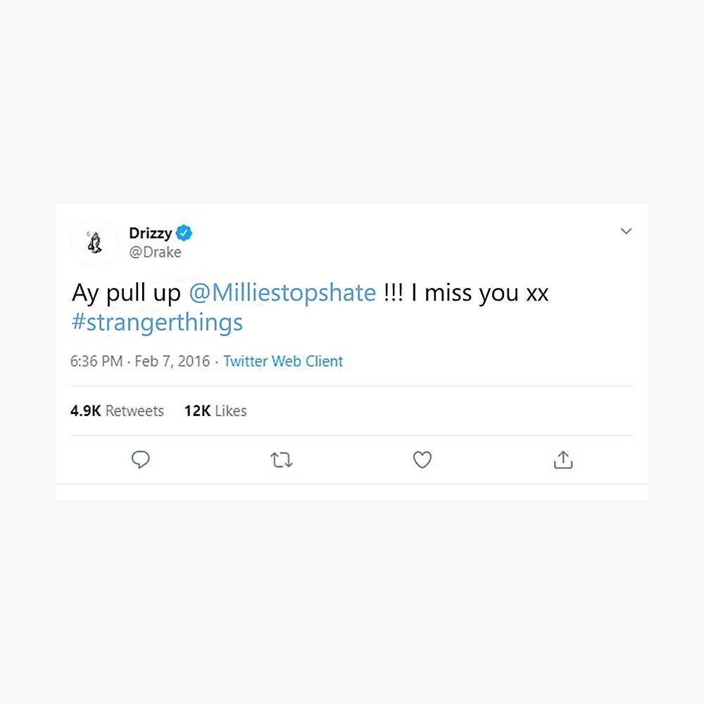 Póster for Sale con la obra «Drake Fake Tweet @ Millie Bobby Brown» de  Georgiaki | Redbubble
