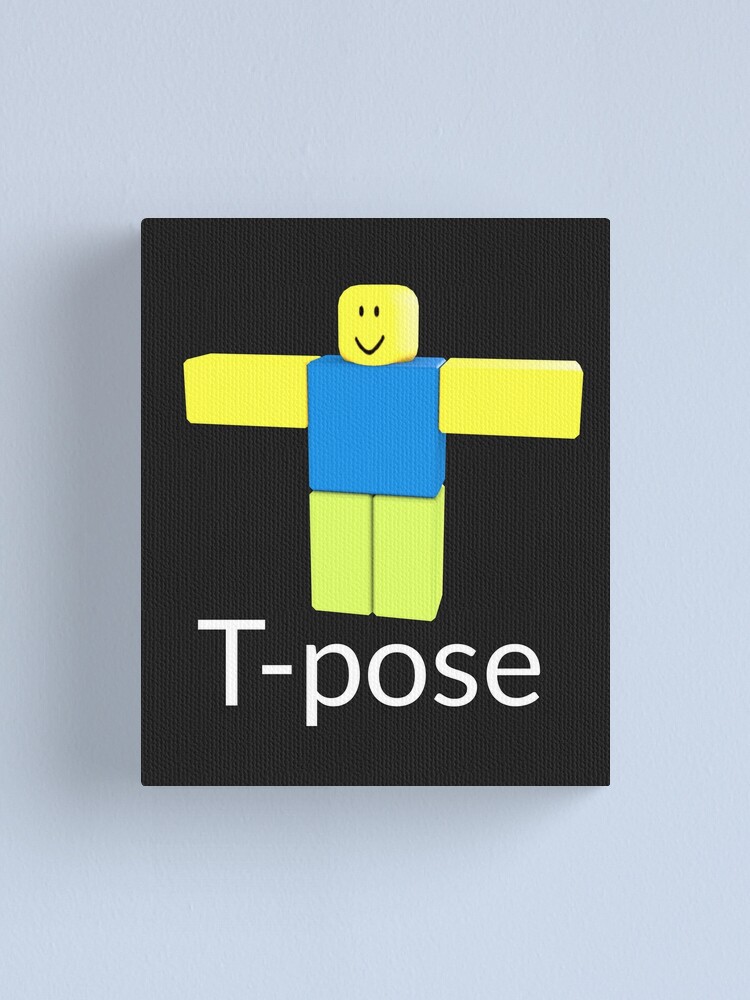 Roblox Noob T Pose Gift For Gamers Canvas Print By Smoothnoob Redbubble - roblox the noob within toy