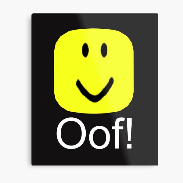 Oofing In The 90s Roblox Id Oof Wall Art Redbubble