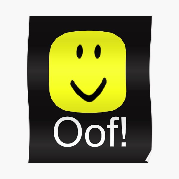 Big Oof Posters Redbubble - roblox oof in the 90s
