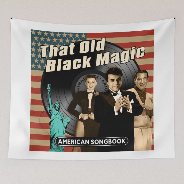Item preview, American Songbook - That Old Black Magic designed and sold by TIGERDAVER.