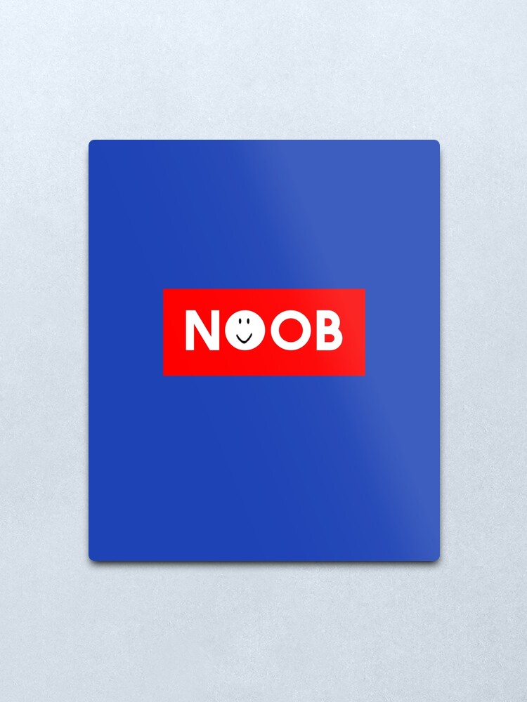Roblox Noob Oof Gaming Noob Metal Print By Smoothnoob Redbubble - roblox metal print