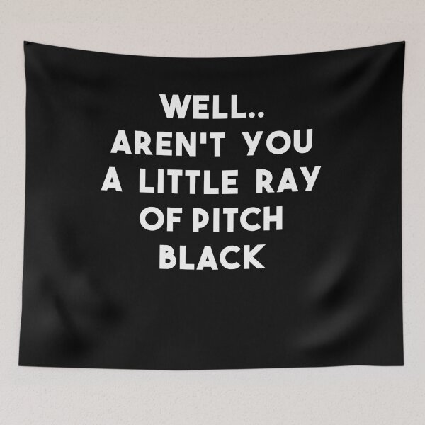 Item preview, Well.. Aren’t you a little ray of pitch black designed and sold by R.U BOLD.