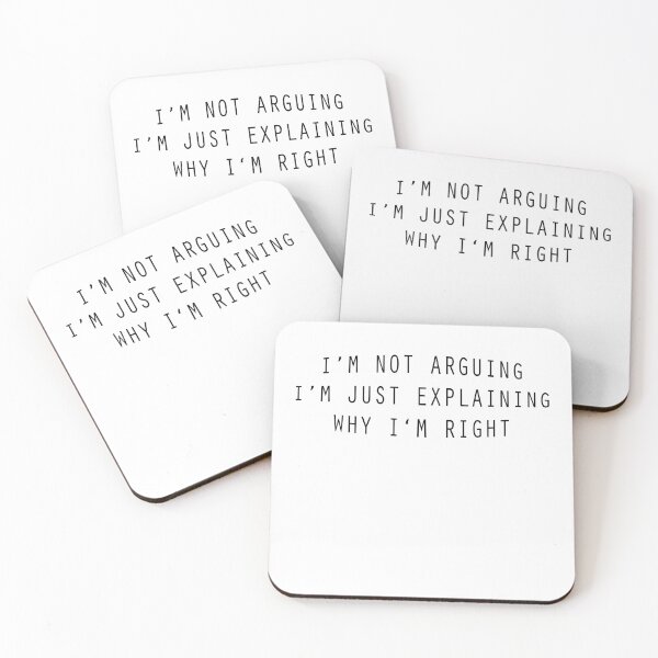 Item preview, I'm Not Arguing I'm Just Explaining Why I'm Right Best Clever Sarcastic Witty Hilarious Graphic Text Design designed and sold by DoctorParanoid.