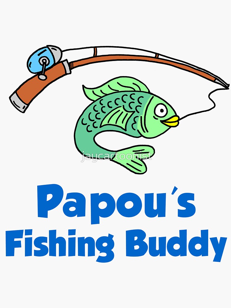 Papou's Fishing Buddy Cartoon Fish Greek Child Sticker for Sale by  jaycartoonist