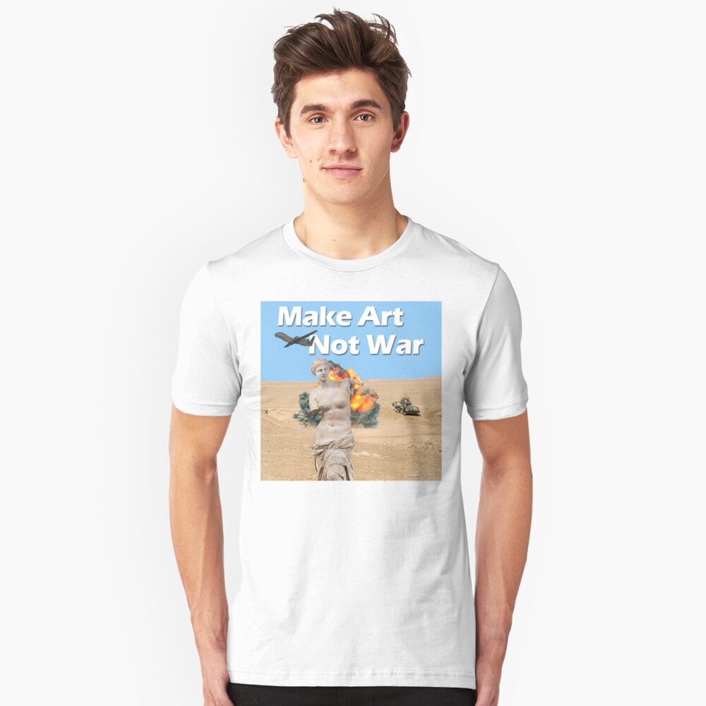 Make Art, Not War Slim Fit T-Shirt