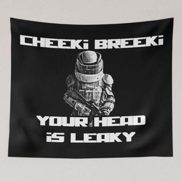 Item preview, Escape from Tarkov "Cheeki Breeki Leaky" designed and sold by TortoiseMan.