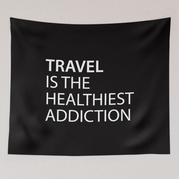 Item preview, Travel Is The Healthiest Addiction designed and sold by teegear.