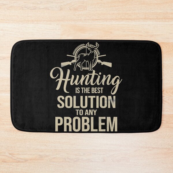 Item preview, Funny Hunting Lover Gift - Best Solution To Any Problem - Hunter designed and sold by kntranhoang.