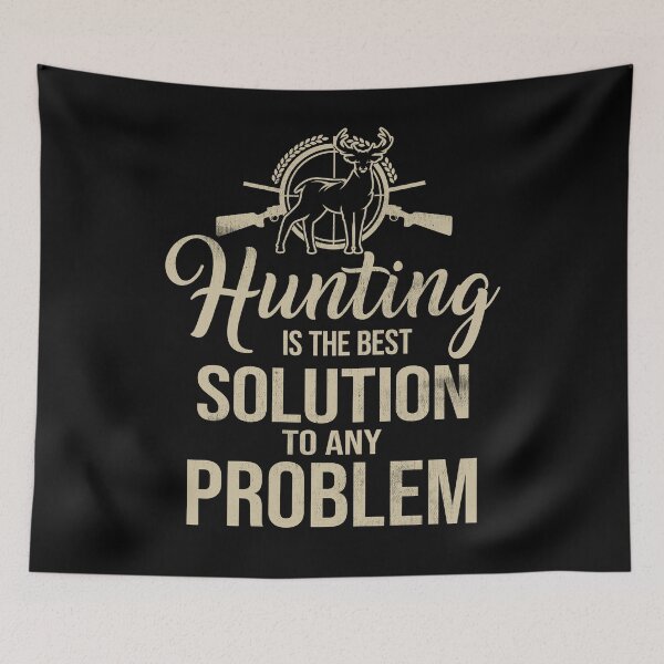 Item preview, Funny Hunting Lover Gift - Best Solution To Any Problem - Hunter designed and sold by kntranhoang.