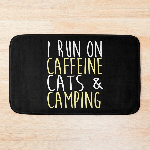 Item preview, I Run On Caffeine Cats And Camping designed and sold by TooFlyDesign.
