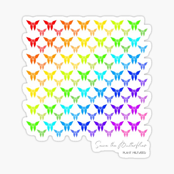 Save the Butterflies, Plant Milkweed, Rainbow Butterflies Sticker
