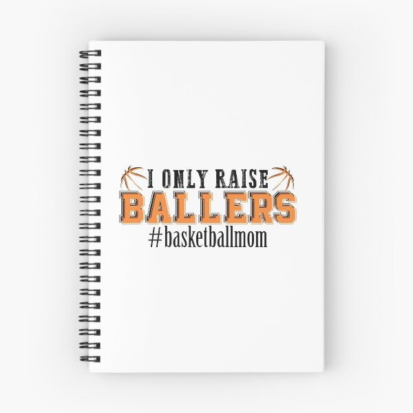 Item preview, I only raise ballers #basketball mom funny Basketball Mom designed and sold by hadleydesigns.