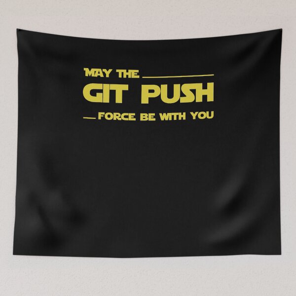 Item preview, Developer May the Git Push Force Be With You designed and sold by bliptee.