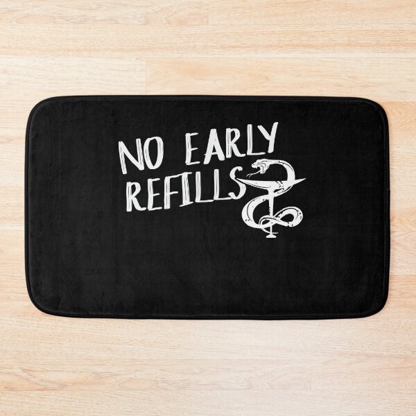 Item preview, No Early Refills - Pharmacy Technician Pharma Pharmacist Day Gift designed and sold by Dressed For  Duty.