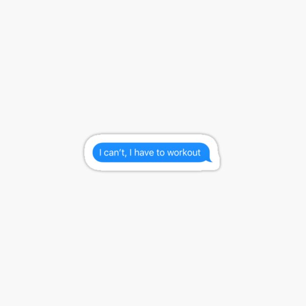 Item preview, I can’t, I have to workout - text bubble  designed and sold by Kliethermes28.