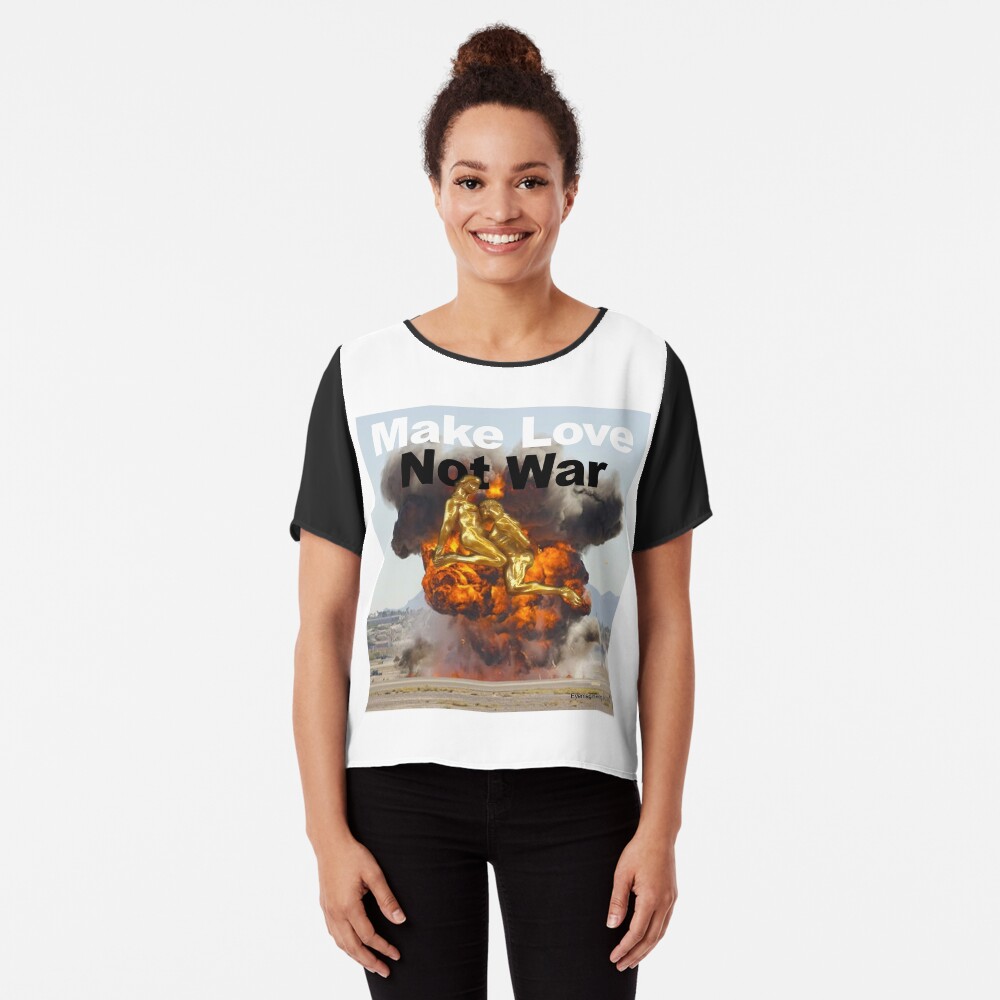 Make Love, Not War Chiffon Top