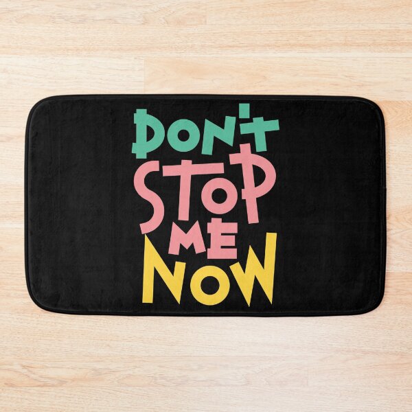 Item preview, Don't Stop Me Now designed and sold by ThiagoBeck.