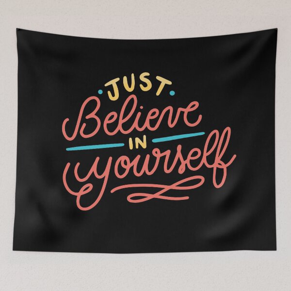 Item preview, Just Believe in Yourself designed and sold by ThiagoBeck.