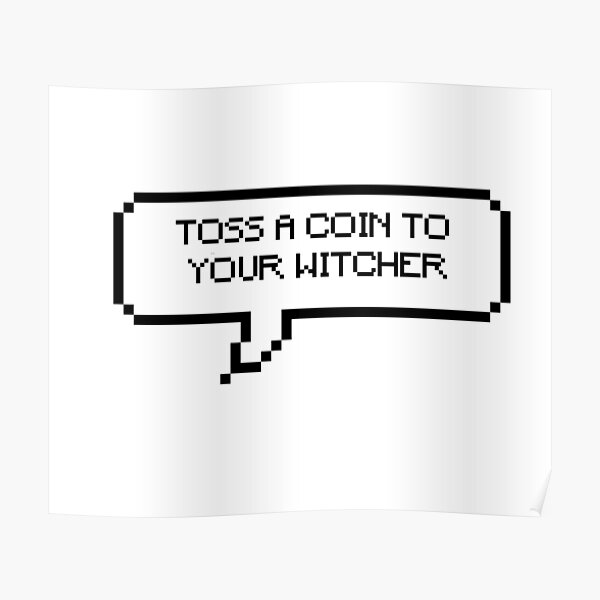 toss-a-coin-quote-poster-for-sale-by-haayleyhaggerty-redbubble