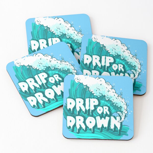 Item preview, DRiP OR DROWN designed and sold by pineappledrippd.
