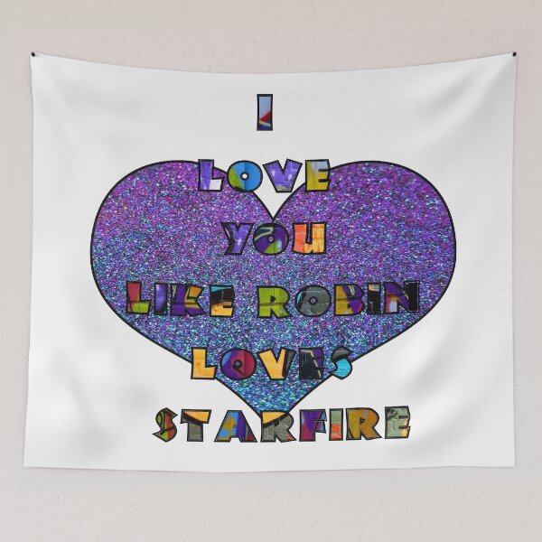 Item preview, I love you like Robin loves Starfire designed and sold by artbyomega.