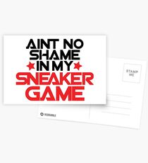 Aint No Shame In My Sneaker Game Postcards