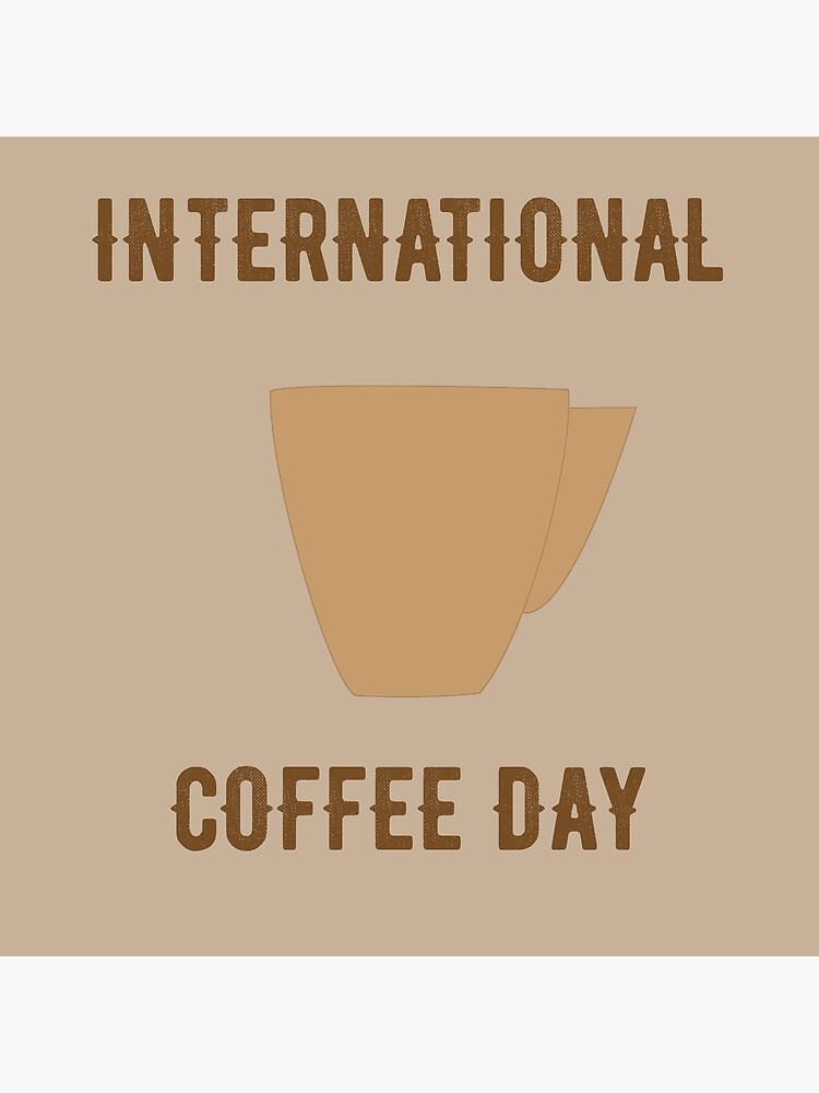 International Coffee Day Greeting Card By Catnera Redbubble