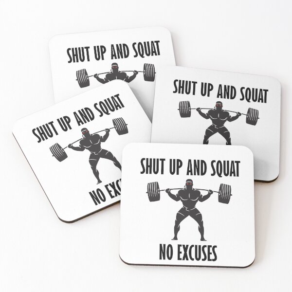 Item preview, SHUT UP AND SQUAT - NO EXCUSES designed and sold by trainingclothes.