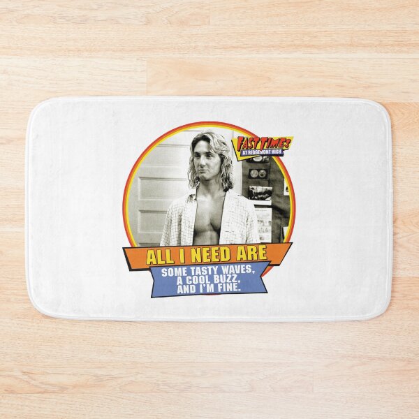 Item preview, ALL I NEED - SPICOLI - FAST TIMES AT RIDGEMONT HIGH designed and sold by Teeter-Totter.