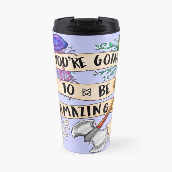 You're Going To Be Amazing Travel Mug