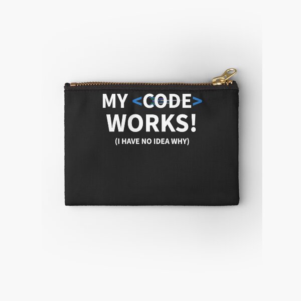 Item preview, Developer My Code Works (I Have No Idea Why) designed and sold by bliptee.