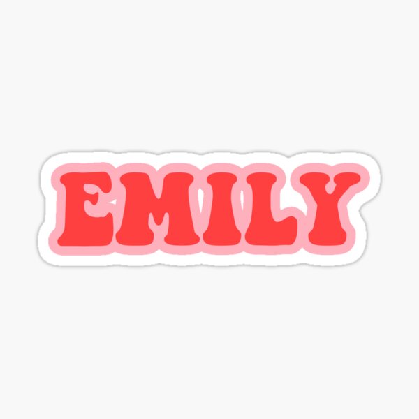 Emily Name Stickers for Sale | Redbubble Emily Name Stickers for Sale | Redbubble