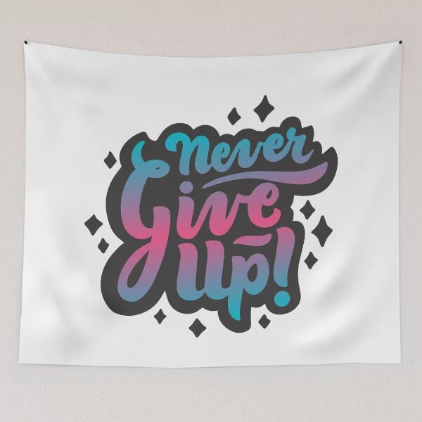 Item preview, Never Give Up designed and sold by ThiagoBeck.