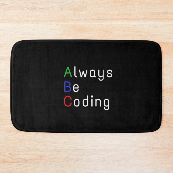 Item preview, Programmer Quote- Always be Coding designed and sold by alexisaza.