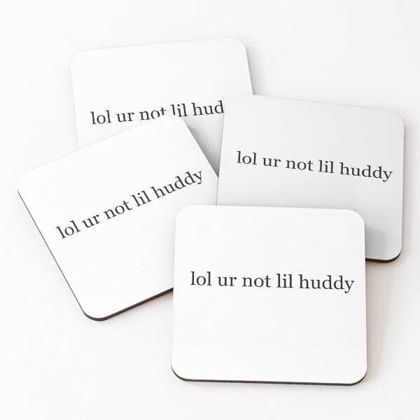 Item preview, lol ur not lilhuddy  designed and sold by savsania.