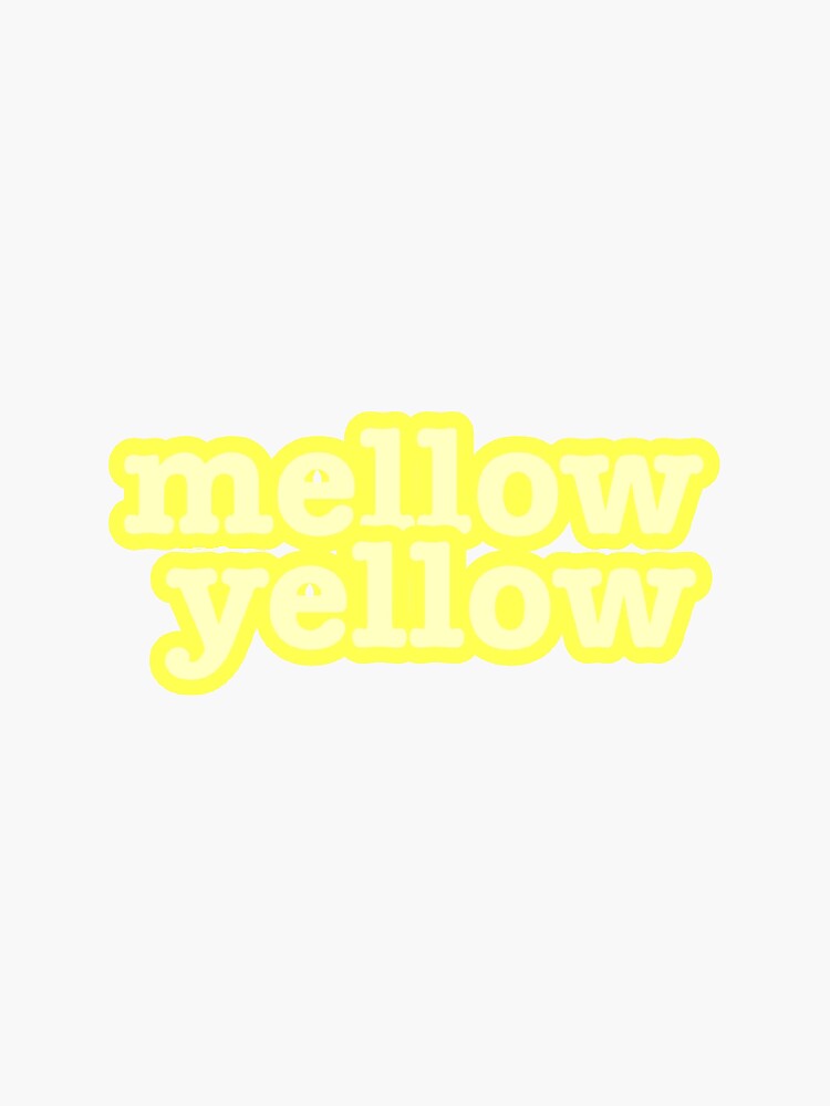 "mellow yellow" Sticker for Sale by skylersuda Redbubble