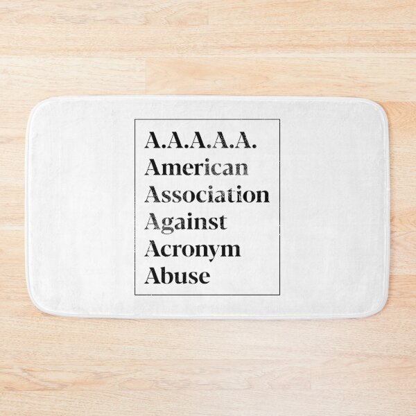 Item preview, Association Against Acronym Abuse designed and sold by kolbasound.
