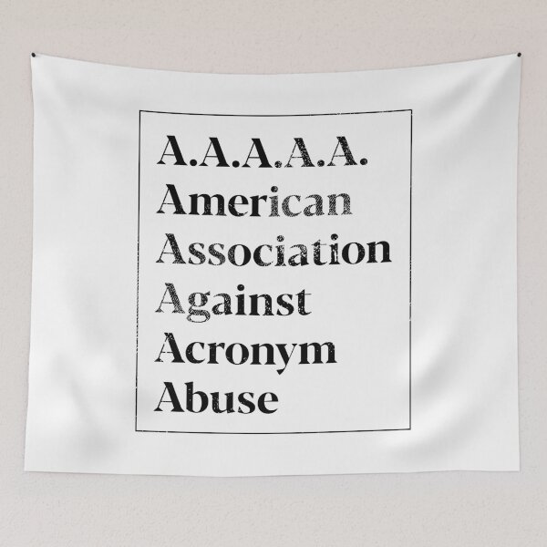 Item preview, Association Against Acronym Abuse designed and sold by kolbasound.