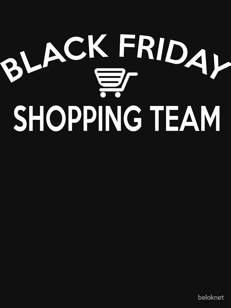 Black Friday Shopping Team by beloknet