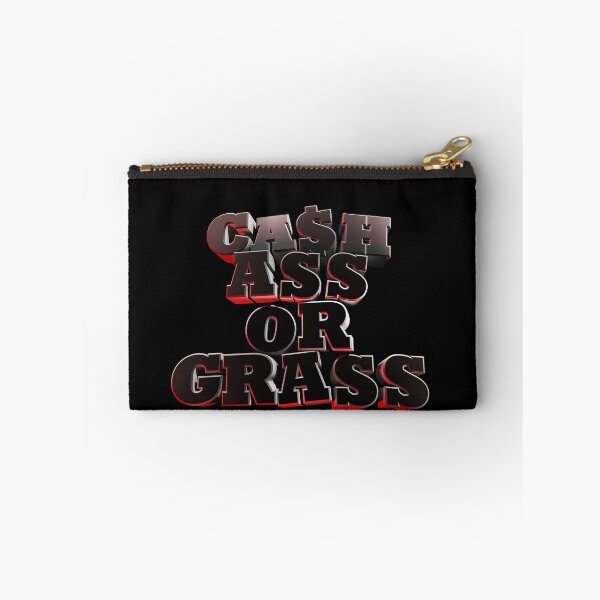 Item preview, CASH ASS OR GRASS designed and sold by ANDIBLAIR.