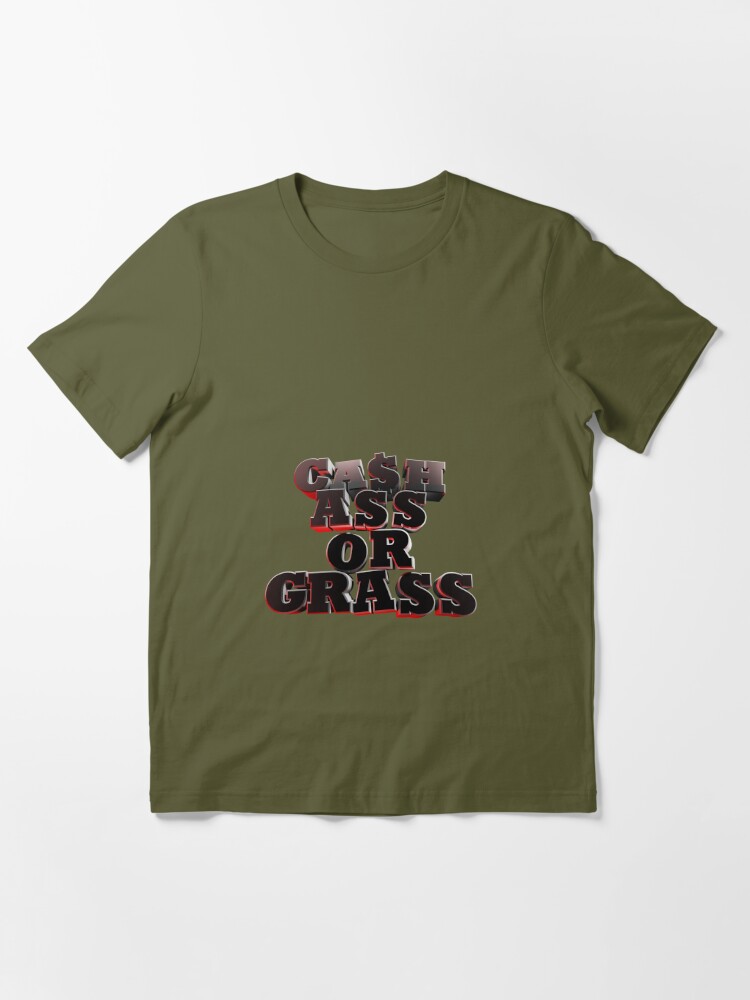 Cash, Brass or Ass T-Shirt (Black) CLEARANCE