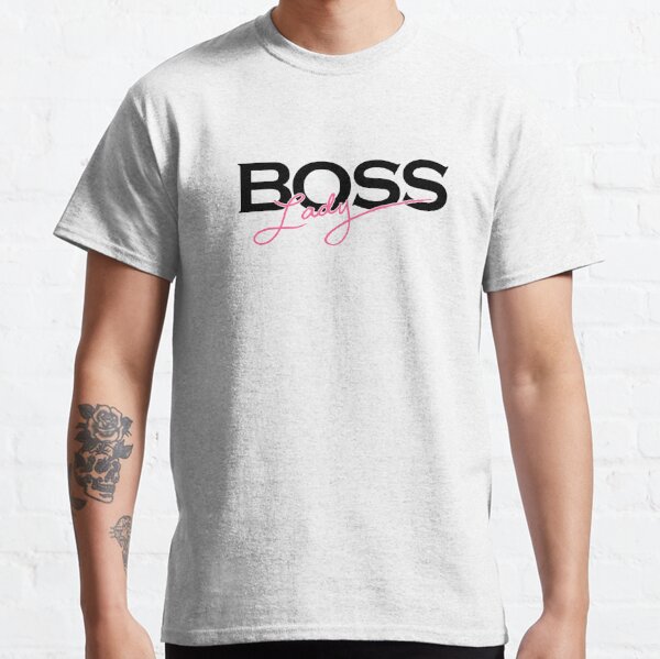 Lady Boss T-Shirts | Redbubble