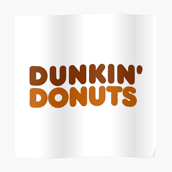 Dunkin Donuts Posters Redbubble