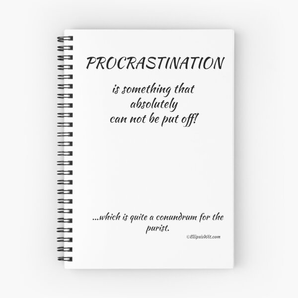 Item preview, Procrastination designed and sold by ellipsiswit.