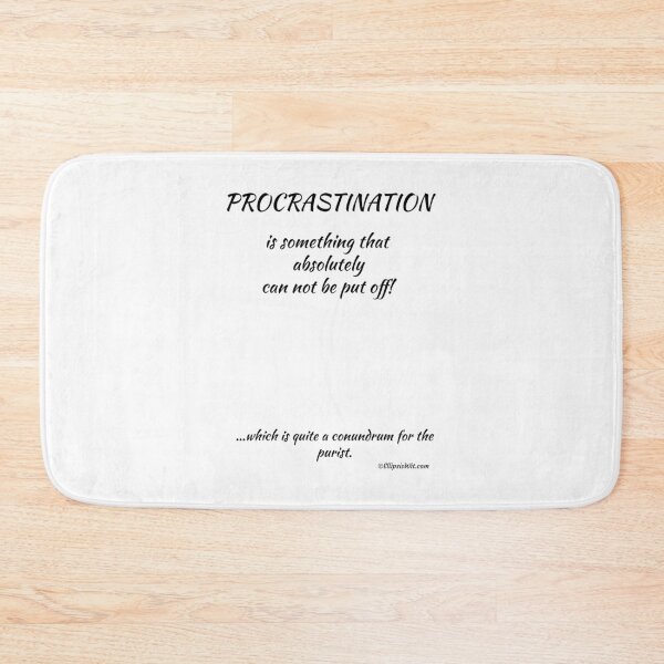Item preview, Procrastination designed and sold by ellipsiswit.