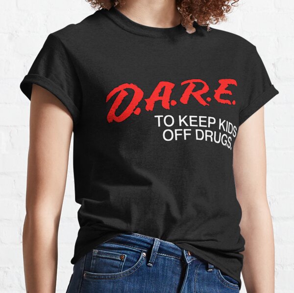 D.A.R.E. To Keep Kids Off Drugs Classic T-Shirt